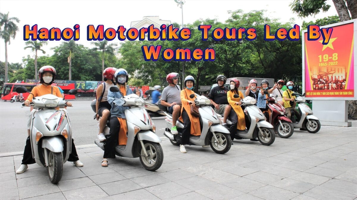 Hanoi Food Tours Led By Women:  Hanoi By Night Foodie Motorbike Tour