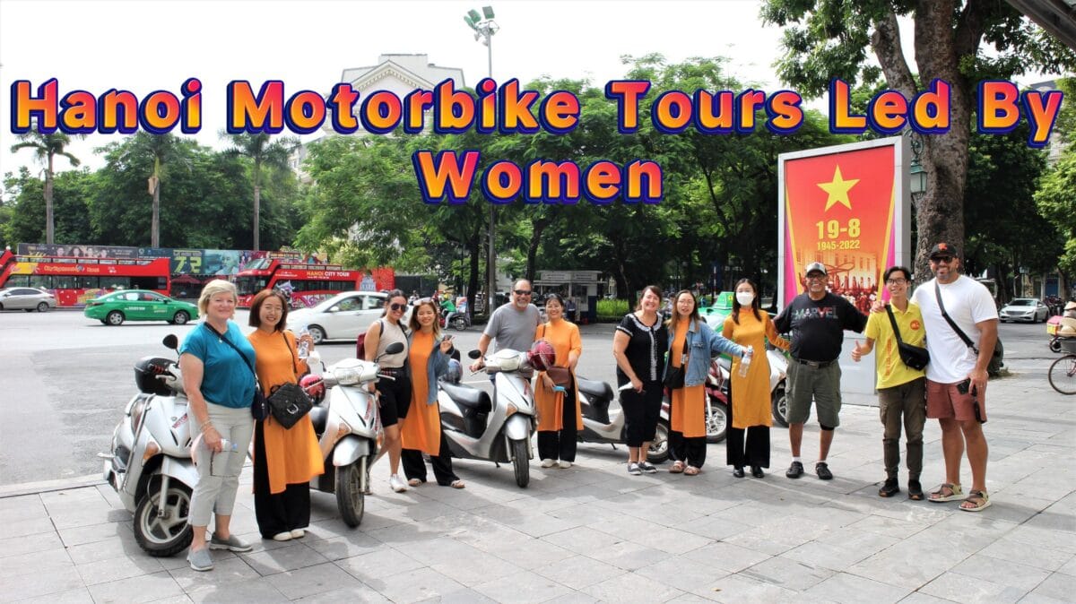 Hanoi Food Tours Led By Women:  Hanoi By Night Foodie Motorbike Tour