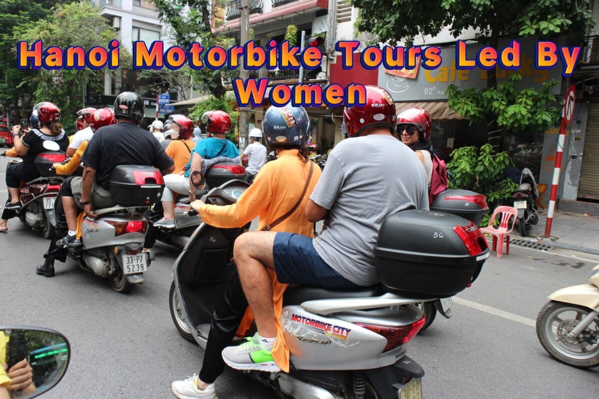 Hanoi Food Tours Led By Women:  Hanoi By Night Foodie Motorbike Tour