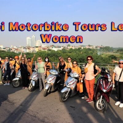 Hanoi Food Tours Led By Women:  Hanoi By Night Foodie Motorbike Tour