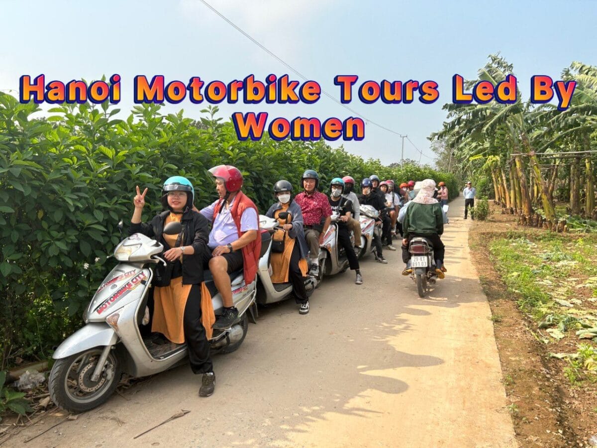 Hanoi Food Tours Led By Women:  Hanoi By Night Foodie Motorbike Tour