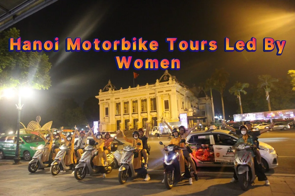 Hanoi Food Tours Led By Women:  Hanoi By Night Foodie Motorbike Tour